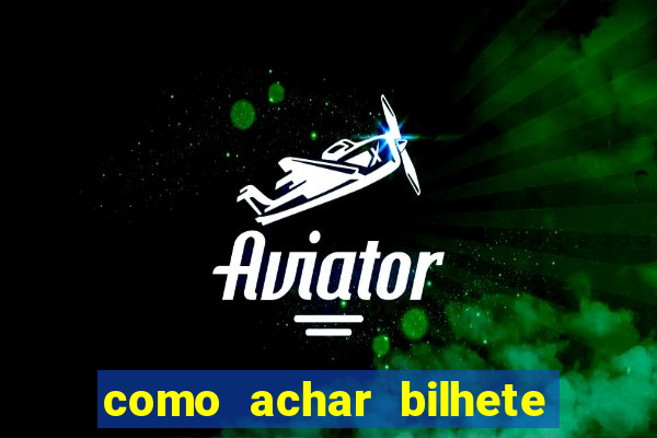 como achar bilhete premiado em rifa